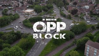 OPP BLOCK Official Movie  Pressplay [upl. by Ardelle]