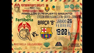 Fertiberia Bm Puerto Sagunto  Barça B [upl. by Arolf]