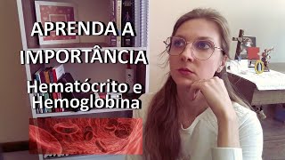 HEMATÓCRITO E HEMOGLOBINA  Aprenda a importância  ENTENDENDO SEU EXAME Ep 4 [upl. by Arrio799]