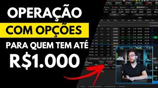 COMO OPERAR R1000 COM OPÇÕES ESTRATÉGIA FÁCIL PARA QUEM QUER COMEÇAR COM POUCO [upl. by Tomas]