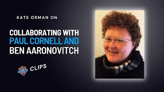 Kate Orman on Collaborating with Paul Cornell and Ben Aaronovitch [upl. by Yffub640]