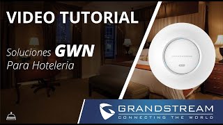 Video Tutorial Implementando la solución de GWN en Hoteleria [upl. by Fernando]