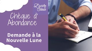 Le chèque d’ Abondance à l’ univers lors de la nouvelle lune chaque mois [upl. by Kacy]