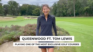 Queenwood with Tour Pro Tom Lewis  playing one of the most exclusive golf courses in the UK [upl. by Macknair]