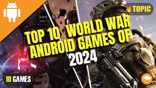 Top 10 Best World War Android Games of 2024 [upl. by Leonardi727]