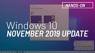 Windows 10 November 2019 Update version 1909 new features [upl. by Oile]