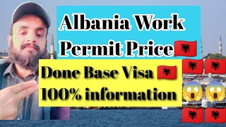 Albania Work🇦🇱 Permit Price Albania🇦🇱 Done Base Work Permit Price Albania visa update [upl. by Adnirual733]