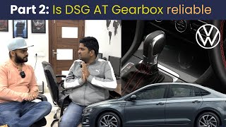 Discussion on DSG GEARBOX by two Volkswagen Users  Is DSG Auto Gearbox reliable [upl. by Gage]