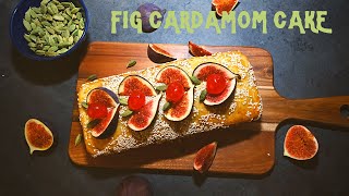 Fig Cardamom Cake  Fig Cardamom Tea Cake  Tea cake [upl. by Egedan]