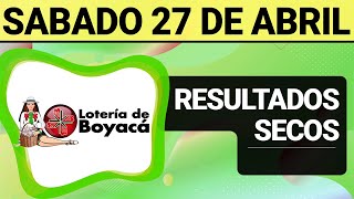 Resultado SECOS Lotería de BOYACÁ del Sábado 27 de Abril de 2024 SECOS 😱💰🚨 [upl. by Nidraj]