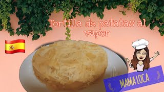 TORTILLA DE PATATAS AL VAPOR  TORTILLA ESPAÑOLA  RECETAS THERMOMIX mamalocayoutube [upl. by Atinrehs]