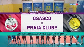 OSASCO X PRAIA CLUBE QUE JOGÃO  SUPERLIGA FEMININA 20202021  SEMIFINAL  JOGO 1 [upl. by Creath188]