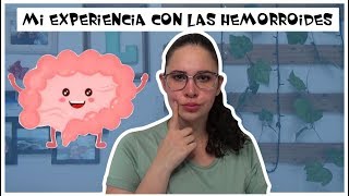 Mi EXPERIENCIA con las HEMORROIDES Easywithlu [upl. by Dahij81]