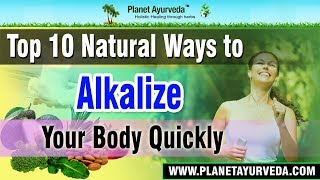 Top 10 Natural Ways to Alkalize your Body Quickly [upl. by Snahc]