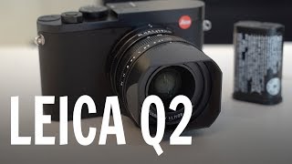 Leica Q2 ecco dal vivo la nuova compatta full frame da 473 megapixel [upl. by Niraj]