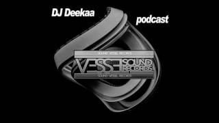 Sound Vessel Records Podcast 017 by DJ DeeKaa Deep House Music [upl. by Eocsor692]