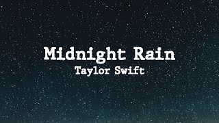 Midnight Rain  Taylor Swift [upl. by Esydnac]