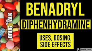 Benadryl Diphenhydramine  Uses Dosing Side Effects [upl. by Aneerhs]