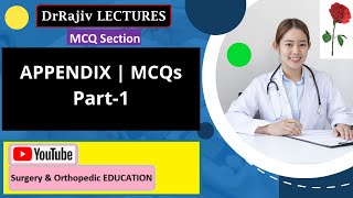 Appendicitis and Appendix MCQs Part1 DrRajivmcqs4 [upl. by Deina612]