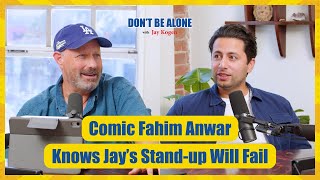 Comic Fahim Anwar Knows Jay’s Standup Will Fail [upl. by Maureen]