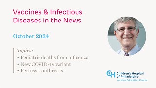 October 2024 Pediatric deaths from influenza new COVID19 variant pertussis outbreaks  CHOP [upl. by Honey58]