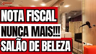 RISCOS DA FALTA DE EMISSÃO DE NOTAS FISCAIS DENTRO DO SALÃO DE BELEZA [upl. by Blackwell558]