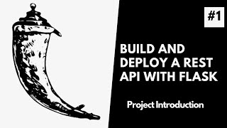 Project Introduction  Build and Deploy a REST API with Flask 1 [upl. by Ike252]