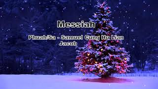 Messiah  Christmas hla thar  2017 [upl. by Lazor719]