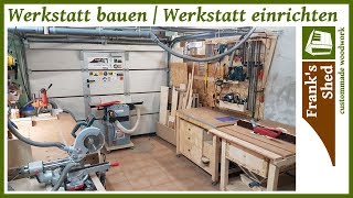 Meine Holzwerkstatt  Werkstatttour  Werkstatt einrichten  selber bauen  DIY  🔥 Franks Shed 🔥 [upl. by Andrews632]