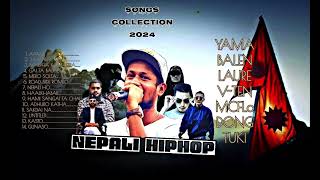 Best Nepali Rap Songs collection Yama BuddaBalen Shah Lahure  Vten Mc flow Dong Tuki 2024❤️ [upl. by Giana]