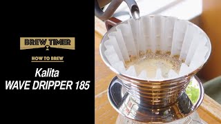 Kalita Wave Dripper 185 コーヒー抽出方法【リアルタイム】THE COFFEESHOP《Brew Timer》 [upl. by Galven208]