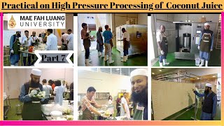 Practical on HighPressure Processing HPP of Coconut JuiceMFU ThaiGolden MemoriesPart 7 [upl. by Mohammad]