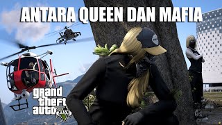 SIAPA SEBENARNYA QUEEN APA HUBUNGANNYA DENGAN MAFIA  GTA 5 ROLEPLAY [upl. by Ennahs234]