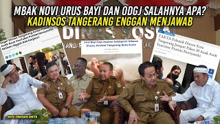 MBAK NOVI NGURUS B4Y1 DAN 0DGJ SALAHNYA APA KADINSOS TANGERANG ENGGAN MENJAWAB [upl. by Odiug]