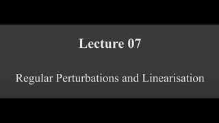 Regular Perturbations and linearisation swayamprabha CH38SP [upl. by Liagibba]