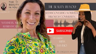 The Beauty in You Rediscovering Yourself Through Community Wellness and Authenticity [upl. by Brigida]