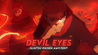 Devil Eyes I Sukuna VS Jogo Jujutsu Kaisen AMVEdit Quick Edit [upl. by Nikolas]