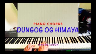 DUNGOG OG HIMAYA by Jerome Suson Piano Chords [upl. by Thisbee]