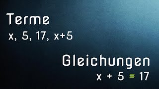 Terme Termumformung Gleichungen umstellen Einfache Einführung [upl. by Amund]