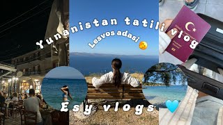 TATİL VLOG 🤭💗  Lesvos Adası ✨Esy Vlog [upl. by Riley958]