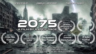 2075 A Futuristic SciFi Adventure  PostApocalyptic World amp Special Effects Short Film [upl. by Teiv129]