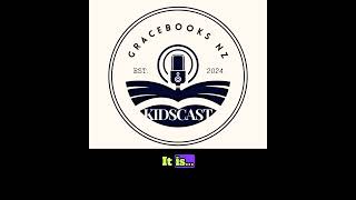 Gracebooks KidsCast Episode 1  Brand New [upl. by Farrison]