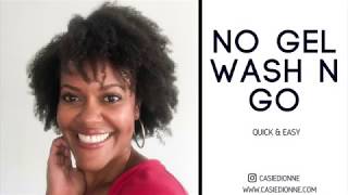 No Gel Wash n Go Tutorial [upl. by Ace]