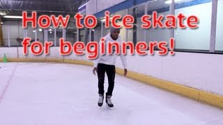 How To Ice Skate And Glide For Beginners  Skating 101 For The First Time Learn To Skate Tutorial [upl. by Elleb887]