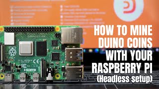 Mine Duino coin using a Raspberry Pi board Wireless setup [upl. by Feriga]