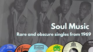 Soul Music 1969  Rare and obscure singles [upl. by Atika]