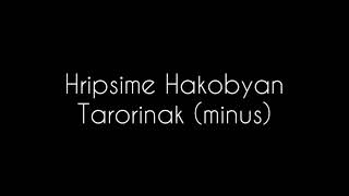 Hripsime Hakobyan  Tarorinak minus [upl. by Nivets7]