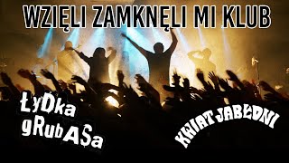 ŁYDKA GRUBASA feat KwiatJabloni – Wzięli zamknęli mi klub 2024 Oficjalny Teledysk [upl. by Steffi]