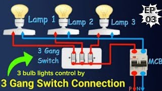 3 bulb lights control by 3 gang switch connection [upl. by Trici]