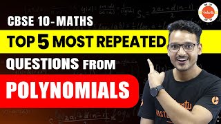 5 Most Repeated Questions From Polynomials Class 10  CBSE 10th Maths Chapter2 Important Questions [upl. by Abbub]